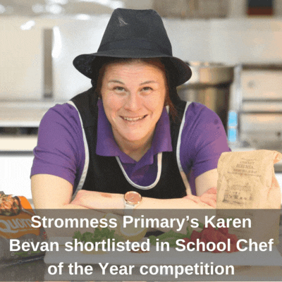 Stromness Primary Karen Bevan - School Chef of the Year